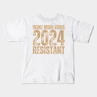 Woke Mind Virus 2024 RESISTANT Kids T-Shirt